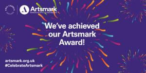 We've achieved our Artsmark Award!